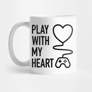 Play With My Heart - 1 Mug